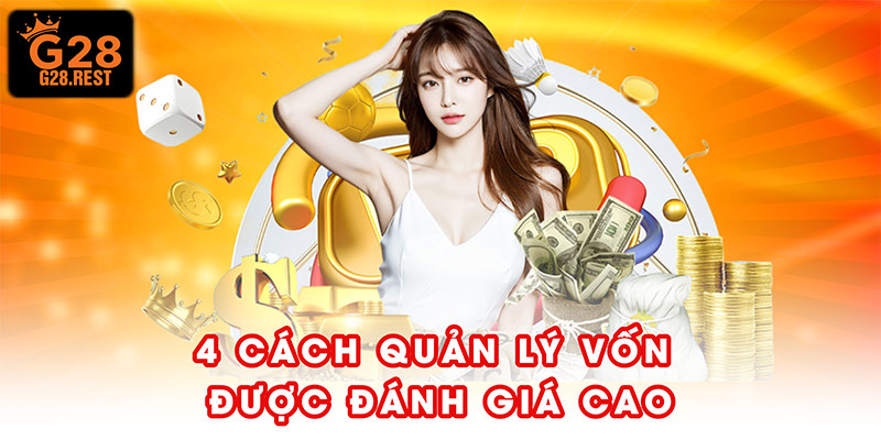 4 cách quản lý vốn được đánh giá cao