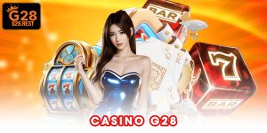 Casino G28 - Tọa Độ Giải Trí Đáng Trải Nghiệm Hiện Nay