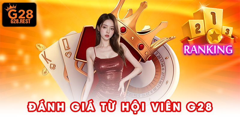 Đánh giá từ hội viên G28