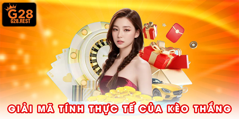 Giải mã tính thực tế của kèo thắng