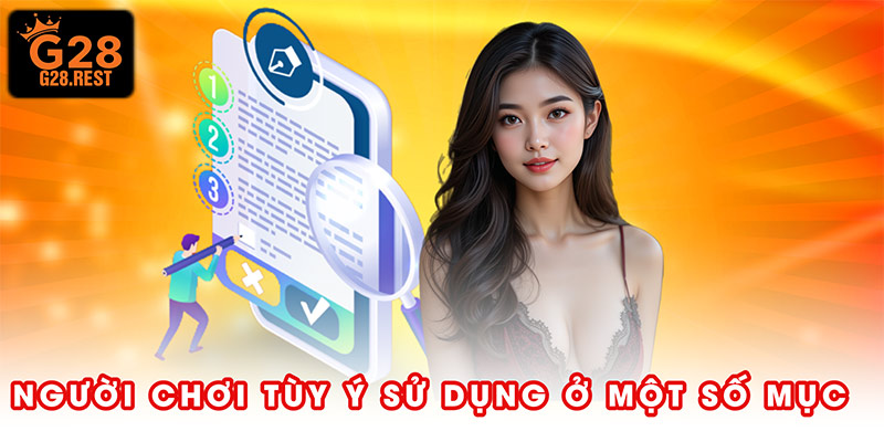 Người chơi được tùy ý sử dụng ở một số mục