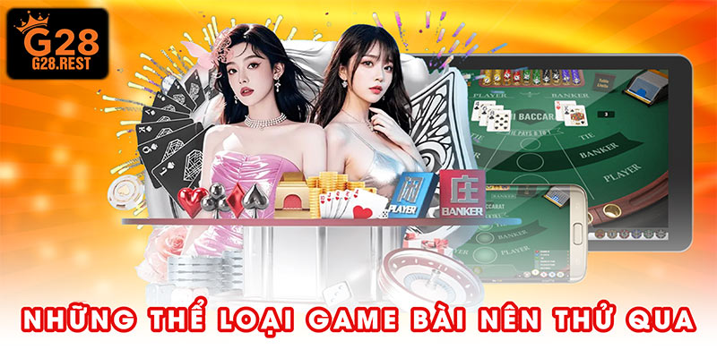Những thể loại game bài nên thử qua